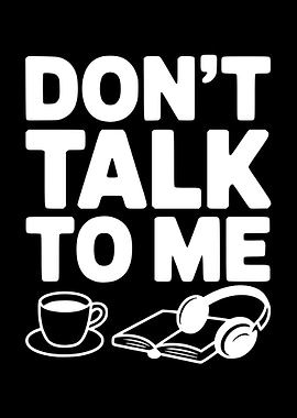 Don't Talk To Me Coffee Book Headphones