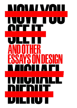 Now You See It Essays on Design