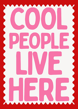 Cool People Live Here Text Art