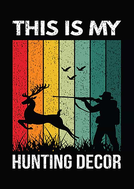 Deer hunting decor 'This Is My Hunting Decor' lodge and cabin wall decor