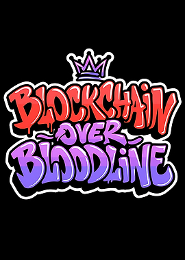Blockchain Over Bloodline Graffiti