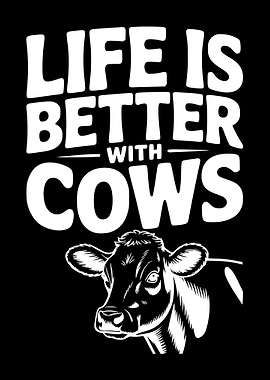 Life is Better With Cows