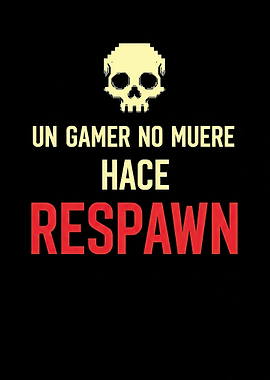 Gamer No Muere Hace Respawn Skull