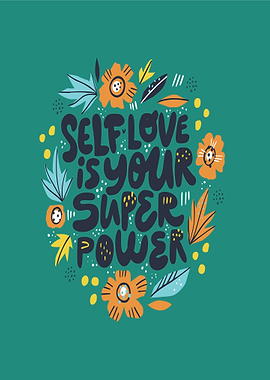Self Love is Your Superpower