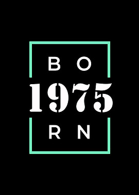 Born 1975 Text Art
