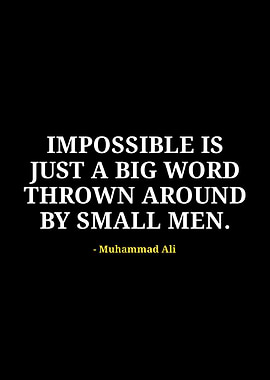 Muhammad Ali Quote on Impossibility