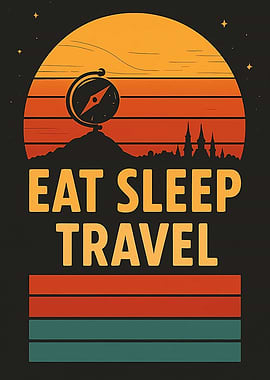 Eat Sleep Travel Retro Sunset