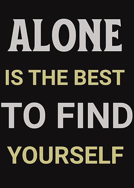 Alone is the best to find yourself text art