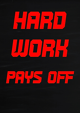 Hard Work Pays Off Text Art