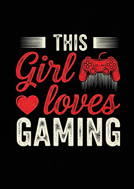 This Girl Loves Gaming