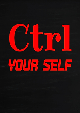 Ctrl Your Self Text Art