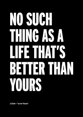 J. Cole Love Yourz Quote
