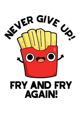 Cute French Fries with Inspirational Text