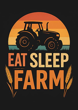 Eat Sleep Farm Tractor Sunset