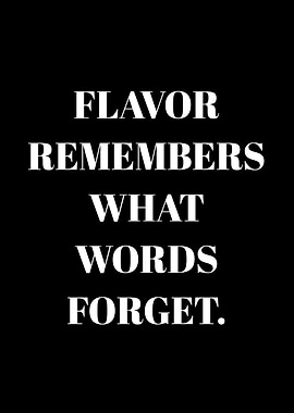 Flavor Remembers What Words Forget