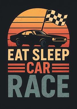 Eat Sleep Car Race Retro Design