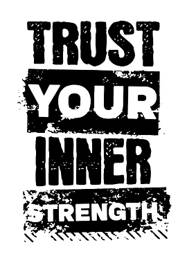 Trust Your Inner Strength Text Art