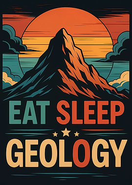 Eat Sleep Geology Mountain Sunset