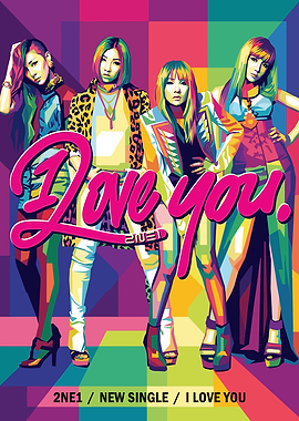 2NE1 'I Love You' Pop Art Poster