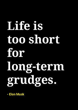 Life is too short for long-term grudges