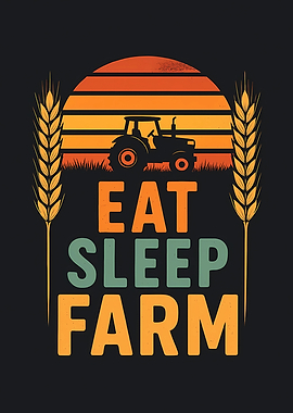 Eat Sleep Farm Tractor Sunset