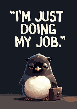 Tired Penguin Doing His Job