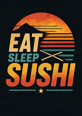 Eat Sleep Sushi Retro Sunset