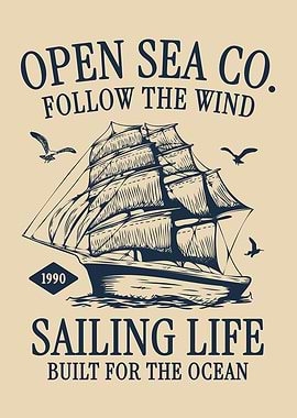 Open Sea Sailing Life Poster – Vintage Sailboat Wall Art – Nautical Ocean Adventure Illustration
