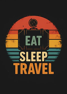 Eat Sleep Travel Retro Sunset