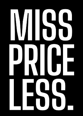 Miss Priceless Bold Typography