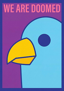 We Are Doomed Bird