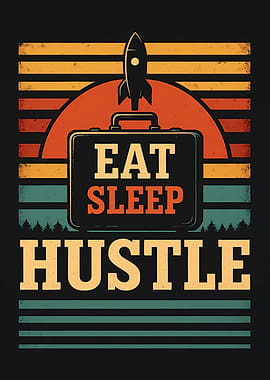 Eat Sleep Hustle Rocket Retro Sunset