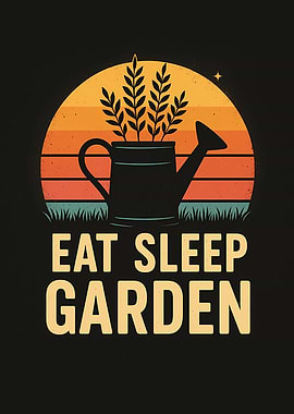 Eat Sleep Garden Watering Can Sunset