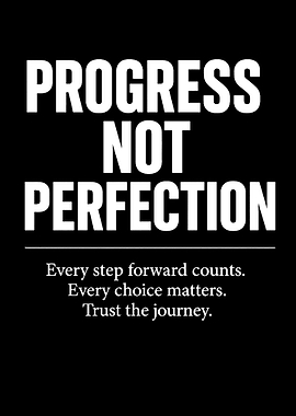 Progress Not Perfection Motivational Text