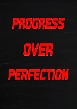 Progress Over Perfection Text Art