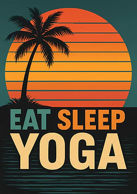 Eat Sleep Yoga Retro Sunset Palm Tree