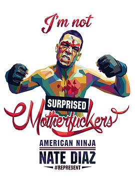Nate Diaz 'Surprised Motherfuckers' Pop Art