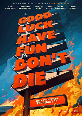 Good Luck Have Fun Don't Die Movie Poster