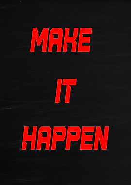 Make It Happen Text Art