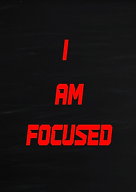 I AM FOCUSED text art