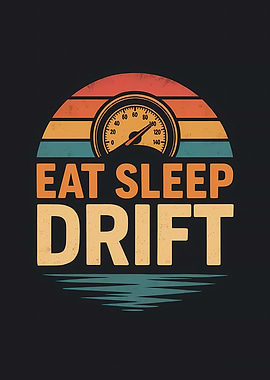 Eat Sleep Drift Retro Sunset