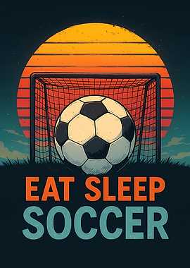 Eat Sleep Soccer Retro Poster