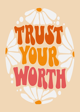 Trust Your Worth Daisy Art