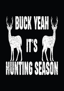 Funny hunting wall art - 'Buck Yeah, It’s Hunting Season' rustic cabin poster for hunters