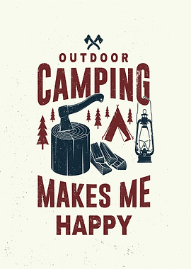 Outdoor Camping Makes Me Happy