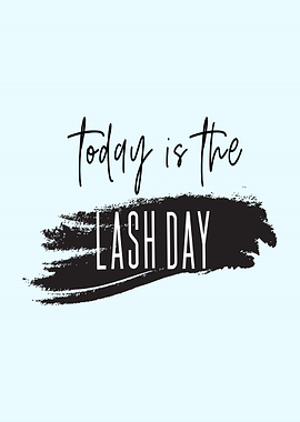 Today is the Lash Day text art