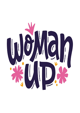 Woman Up Text Art