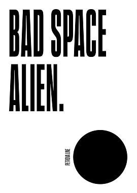 Bad Space Alien Astrophage Text Art