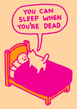 You Can Sleep When You're Dead Poster, Funny Cat Motivation Art, Cute Bedroom Wall Print