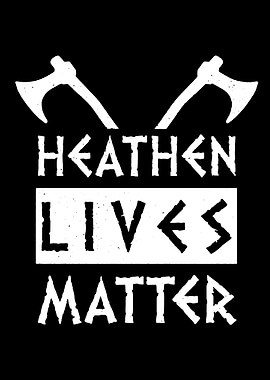 Heathen Lives Matter Viking Axes